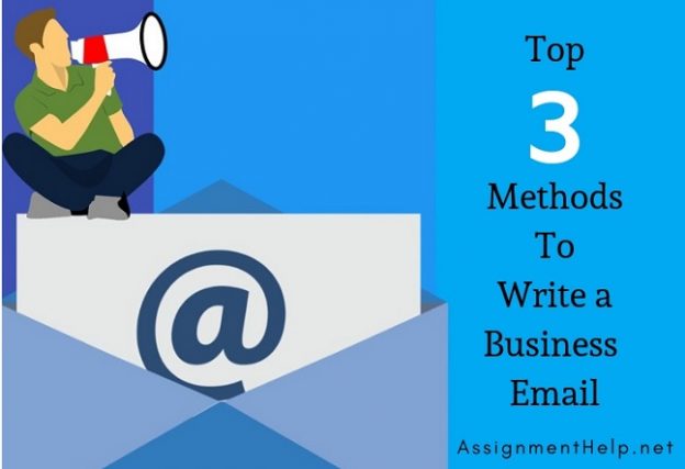 Top 3 Methods To Write A Business Email