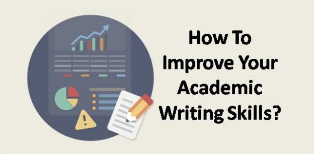 8 Best Ways To Improve Your Academic Writing Skills