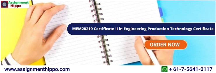 MEM20219 Certificate II in Engineering Production Technology Certificate